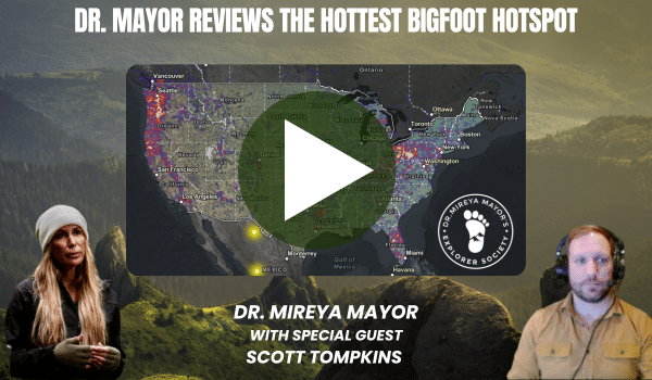 Dr. Mireya Mayor and Scott Tompkins Reveal the #1 Hotspot for Bigfoot Activity! 1 Dr. Mireya Mayor and Scott Tompkins Reveal the #1 Hotspot for Bigfoot Activity!